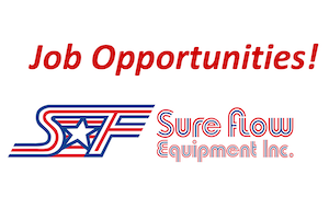 Our Customer’s Success Creates Lots of Job Opportunities at Sure Flow Equipment